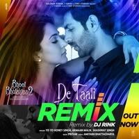 De Taali Remix Mp3 Song - Dj Rink